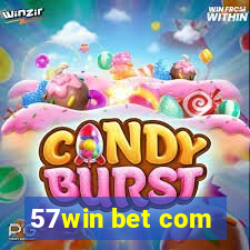 57win bet com